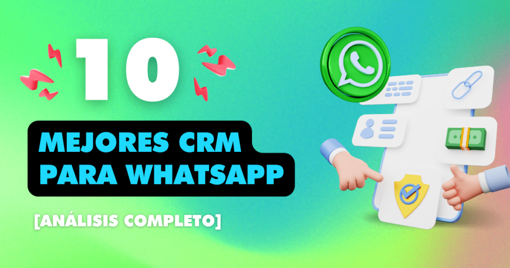 Los 10 mejores CRM de WhatsApp