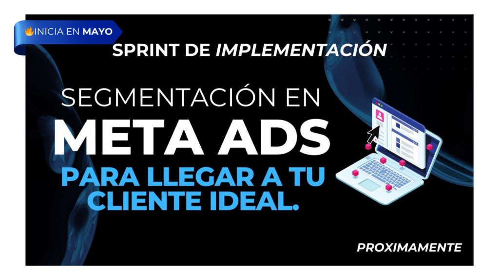 Sprint de implementación: Segmentación en Meta Ads